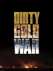 Dirty Gold War