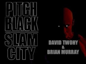 Pitch Black: Slam City