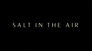 Salt in the Air