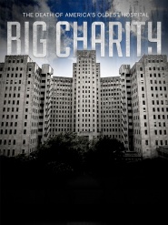Big Charity: The Death of America's Oldest Hospital