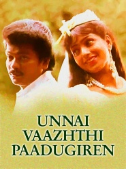 Unnai Vaazhthi Paadukiren