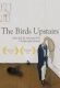 The Birds Upstairs