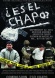 Es El Chapo?