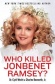 Who Killed JonBenét?
