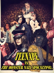 Teenape Vs. The Monster Nazi Apocalypse