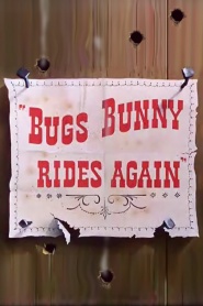 Bugs Bunny Rides Again