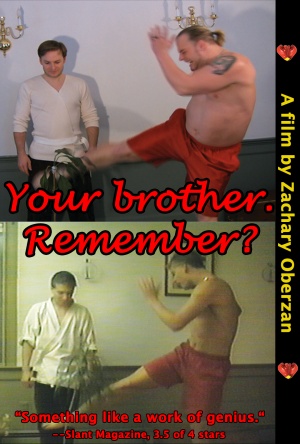 Your Brother. Remember?
