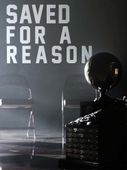 Saved for a Reason