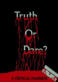 Truth or Dare?