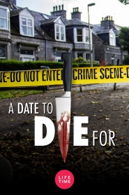A Date to Die For