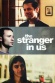 The Stranger in Us
