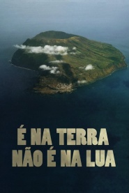 É na Terra não é na Lua