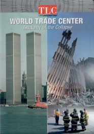 World Trade Center: Anatomy of the Collapse