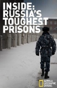 Russia's Toughest Prisons