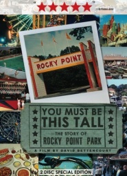 You Must Be This Tall: The Story of Rocky Point Park