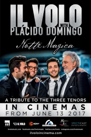 Il Volo with Plácido Domingo: Notte Magica - A Tribute to the Three Tenors