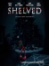 Shelved
