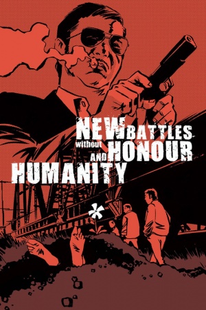 New Battles Without Honor and Humanity