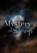 The Mystery of Sleep