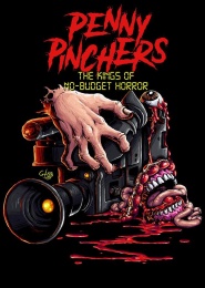 Penny Pinchers: The Kings of No-Budget Horror