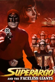 Superargo and the Faceless Giants