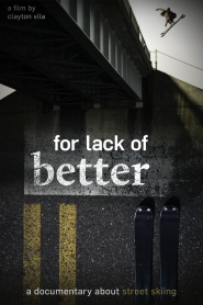 For Lack of Better
