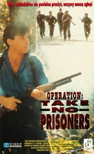 Operation: Take No Prisoners
