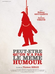 Peut-être qu'on n'a pas le même humour
