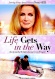 Life Gets in the Way