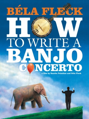 Béla Fleck: How to Write A Banjo Concerto
