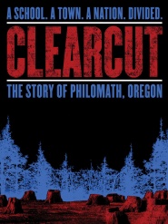 Clear Cut: The Story of Philomath, Oregon