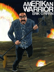 Erik Griffin: Amerikan Warrior