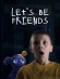 Let's Be Friends