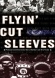 Flyin' Cut Sleeves