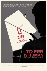 To Err Is Human: A Patient Safety Documentary