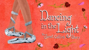 Dancing in the Light: The Janet Collins Story