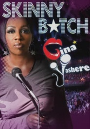 Gina Yashere: Skinny B*tch