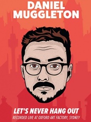 Daniel Muggleton: Let's Never Hang Out