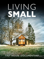 Living Small: A Tiny House Documentary