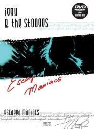 Iggy and the Stooges: Escaped Maniacs