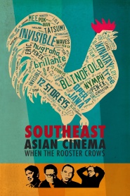 Southeast Asian Cinema: When the Rooster Crows