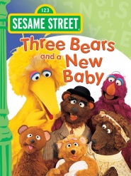 Sesame Street: Three Bears and a New Baby