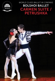 Bolshoi Ballet: Carmen Suite/Petrushka
