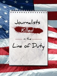 Journalists: Killed in the Line of Duty