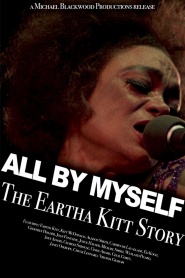 All by Myself: The Eartha Kitt Story