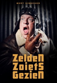 Bert Visscher: Zelden zoiets gezien