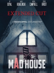 Mad House: A Paranormal Documentary