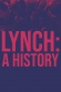 Lynch: A History