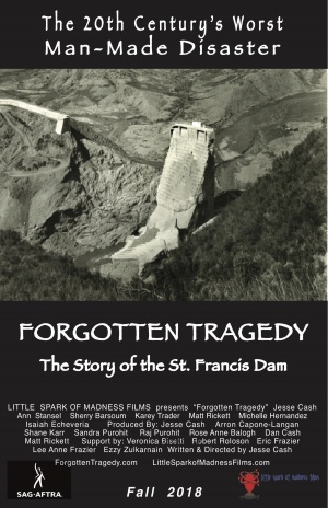 Forgotten Tragedy: The Story of the St. Francis Dam