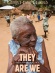 They Are We
